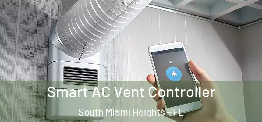 Smart AC Vent Controller South Miami Heights - FL