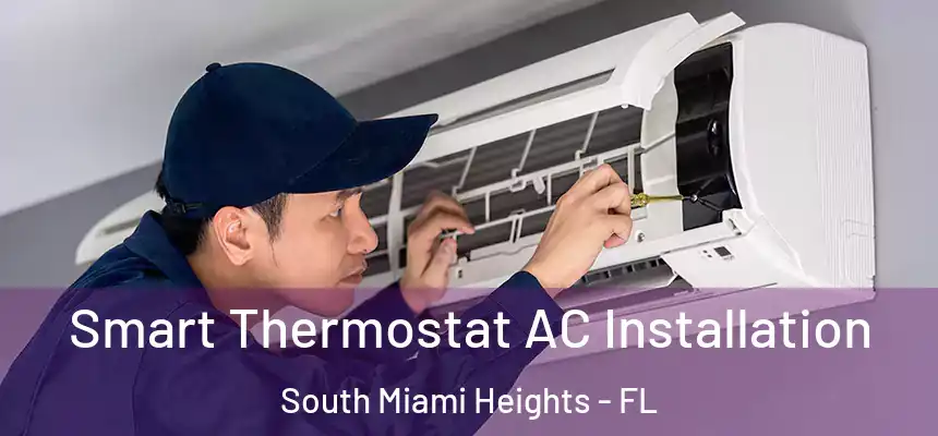 Smart Thermostat AC Installation South Miami Heights - FL